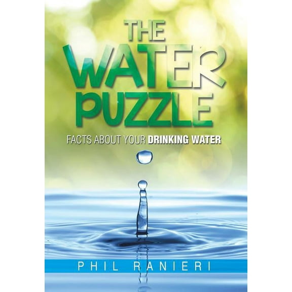 The Water Puzzle: Facts about Your Drinking Water, (Hardcover)