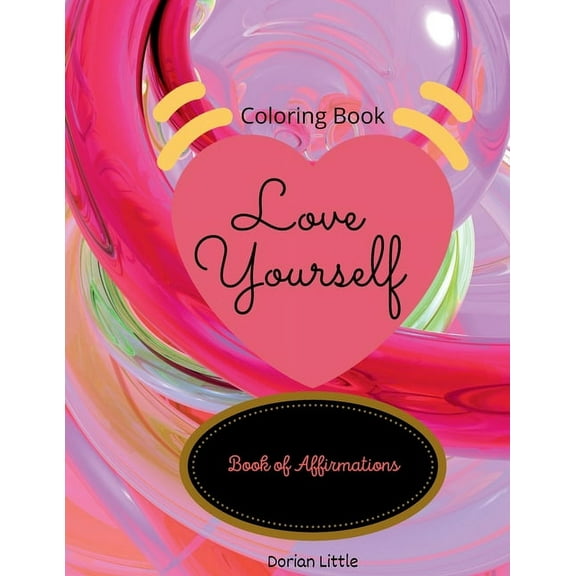 Love Yourself: Book of Affirmations, (Paperback)