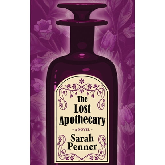 Pre-Owned The Lost Apothecary (Library Binding) 1432885707 9781432885700