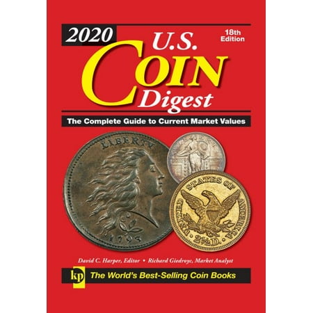 2020 U.S. Coin Digest : The Complete Guide to Current Market (Best Current Phone On The Market)