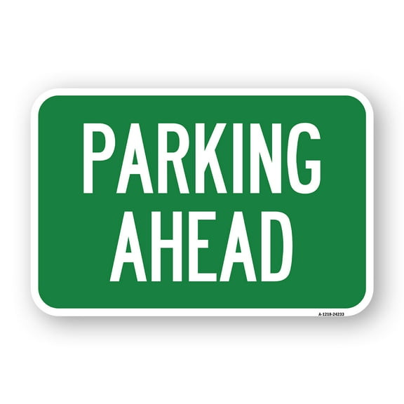 SignMission A-1218-24233 12 x 18 in. Aluminum Sign - Parking Ahead