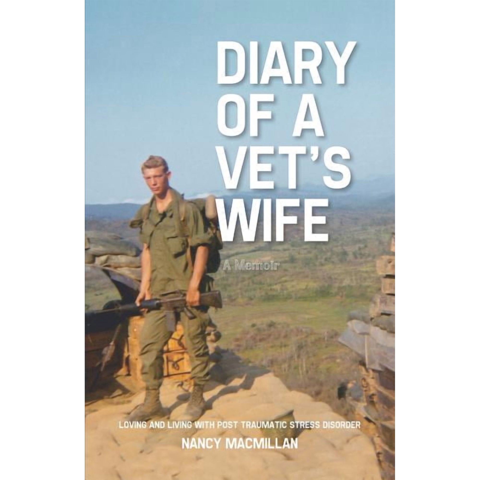 Diary of a Vet s Wife: Loving and Living with Post Traumatic Stress Disorder - A Memoir (Paperback)