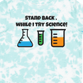 thumbnail image 4 of Inktastic Stand Back, While I Try Science Boys or Girls Toddler T-Shirt, 4 of 5