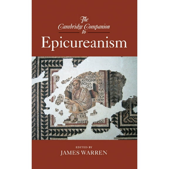 Cambridge Companions to Philosophy (Hard The Cambridge Companion to Epicureanism, (Hardcover)