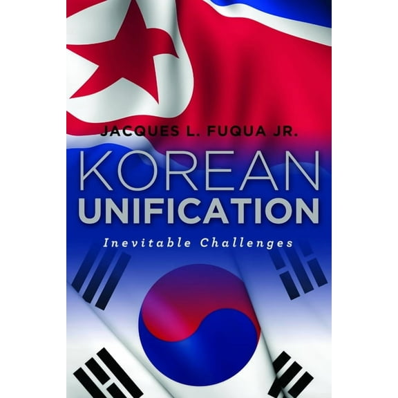 Korean Unification: Inevitable Challenges, (Hardcover)