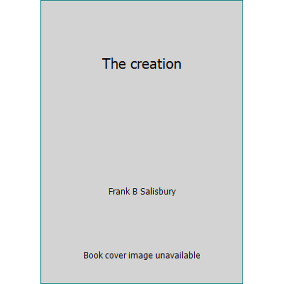 Pre-Owned The creation (Hardcover) 0877476276 9780877476276