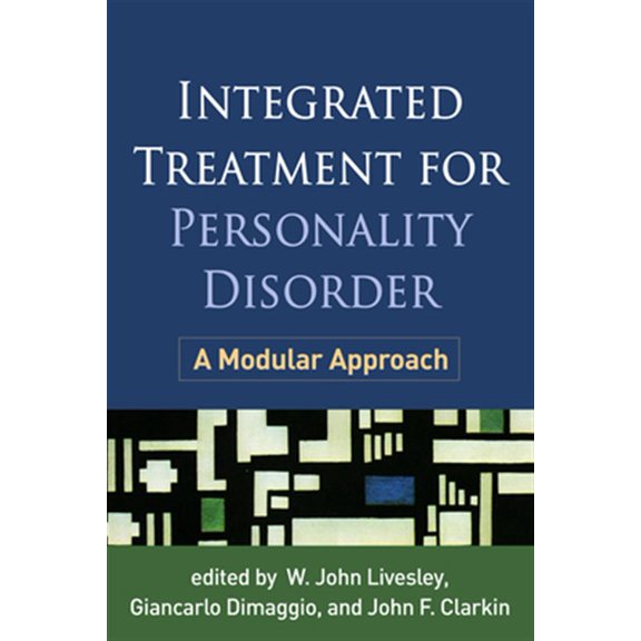 Pre-Owned Integrated Treatment for Personality Disorder : A Modular Approach (Paperback)