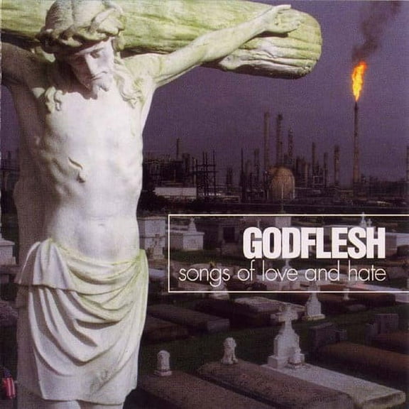Godflesh - Songs Of Love And Hate - Music & Performance - CD