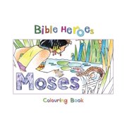 Bible Heroes Colouring Book: Moses
