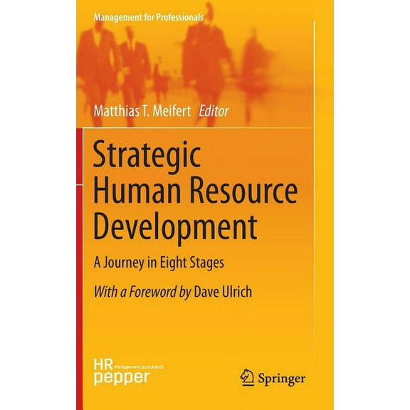 Management for Professionals Strategic Human Resource Development: A Journey in Eight Stages, (Hardcover)