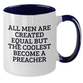 thumbnail image 2 of Funny Preacher Gifts for Mother's Day, Two Tone Coffee Mug with 'All Men Are Created Equal But The Coolest Become A Preacher' Quote, Gifts from Men to Preachers, Unique Preacher Wife Gift, 2 of 4