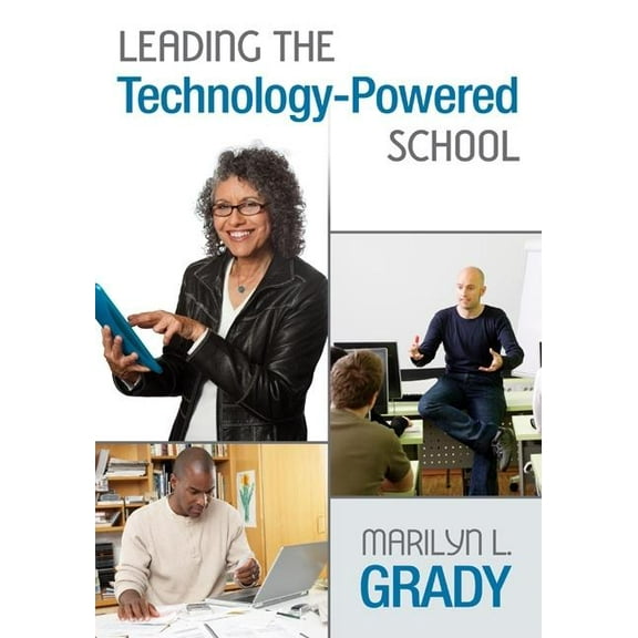 Leading the Technology-Powered School, (Paperback)