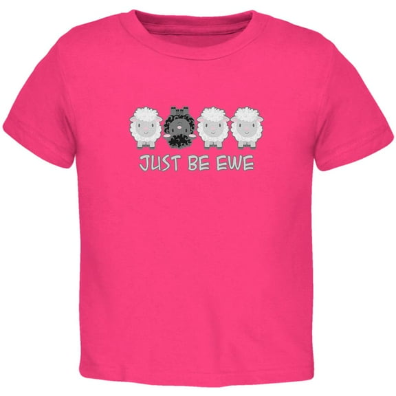 Just Be You Ewe Black Sheep Toddler T Shirt Hot Pink 4T