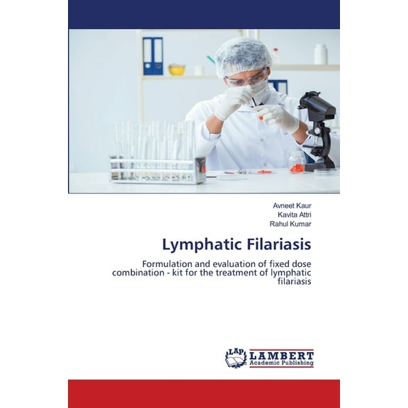 Lymphatic Filariasis, (Paperback)