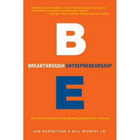 Pre-Owned Breakthrough Entrepreneurship: The Proven Framework for Building Brilliant New Ventures (Hardcover) 0983961107 9780983961109