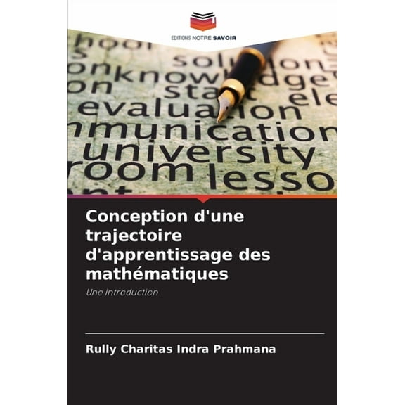 Conception d'une trajectoire d'apprentissage des mathématiques, (Paperback)