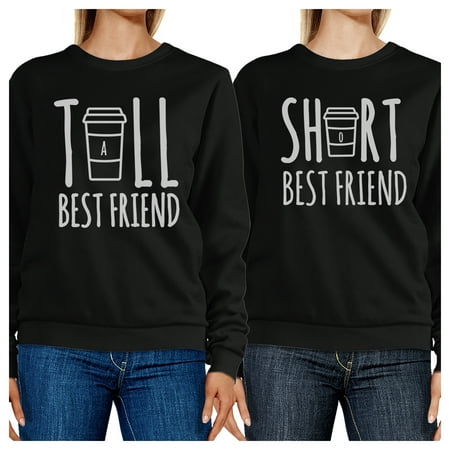 Tall Short Cup BFF Matching Sweatshirts Gift For Best Friends