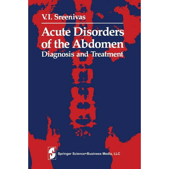 Acute Disorders of the Abdomen: Diagnosis and Treatment, (Hardcover)