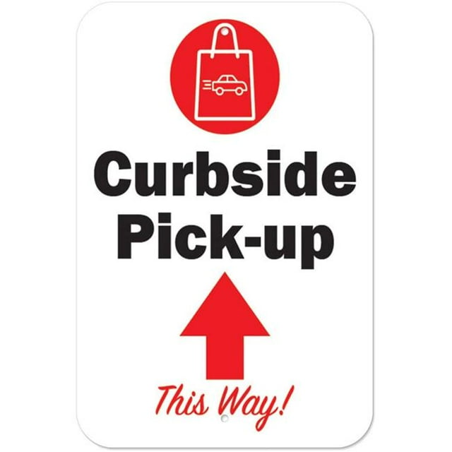 SignMission A-1218-25467 Covid-19 Notice Sign - Curbside Pick-up This Way Up Arrow