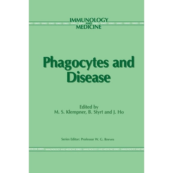 Immunology and Medicine Phagocytes and Disease, Book 11, (Paperback)