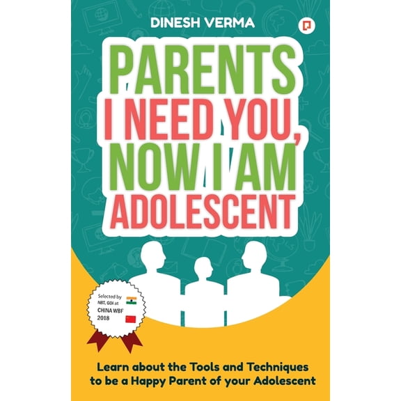 Parents I Need You, Now I am Adolescent, (Paperback)