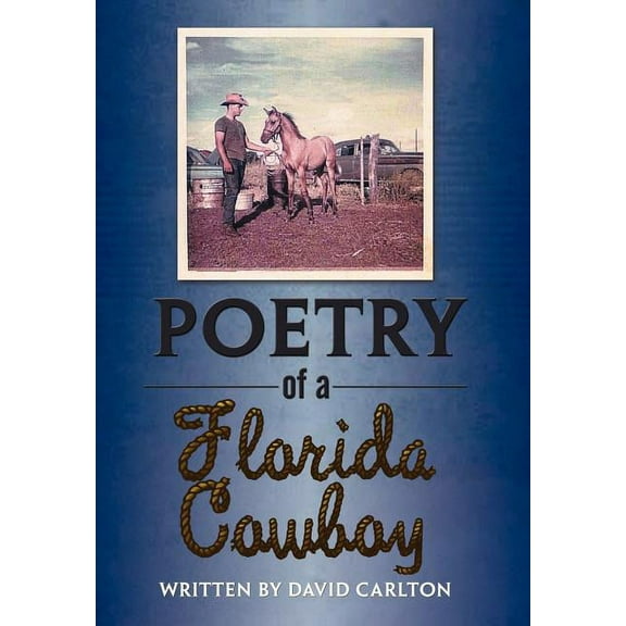 Poetry of a Florida Cowboy (Hardcover)