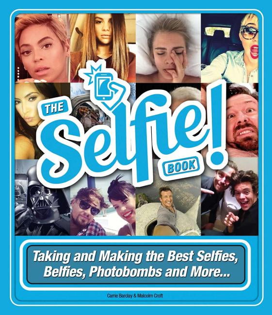 The Selfie Book! (Paperback)