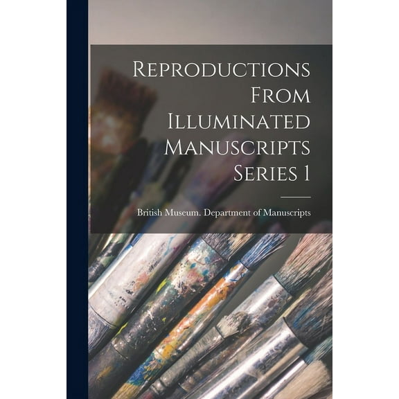 Reproductions From Illuminated Manuscripts Series 1 (Paperback)