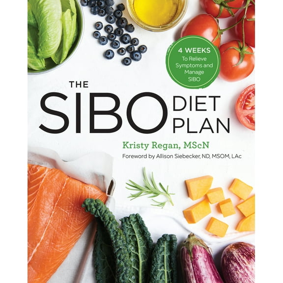 Pre-Owned The Sibo Diet Plan: Four Weeks to Relieve Symptoms and Manage Sibo (Paperback) 1641520582 9781641520584