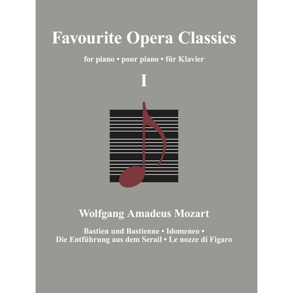 Classical Sheet Music: Favourite Opera Classics I (Paperback)