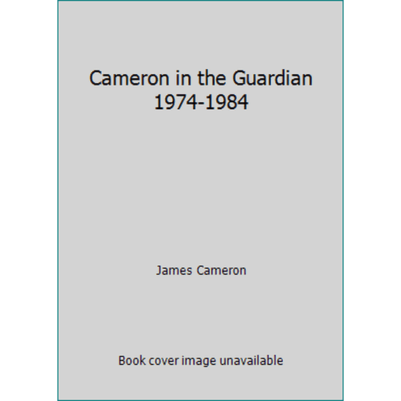 Pre-Owned Cameron in the Guardian 1974-1984 (Hardcover) 0091627109 9780091627102