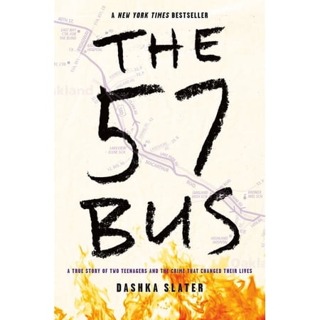 The 57 Bus: A True Story of Two Teenagers and the Crime That Changed Their Lives (Hardcover)