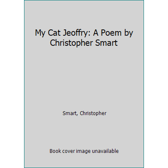Pre-Owned My Cat Jeoffry: A Poem by Christopher Smart (Hardcover) 0720720184 9780720720181