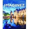 thumbnail image 1 of Pre-Owned Imaginez: Le Francaise Sans Frontieres (Looseleaf) - Text Only - 4th edition, 9781543303711, 1543303714, Paperback,, 1 of 1