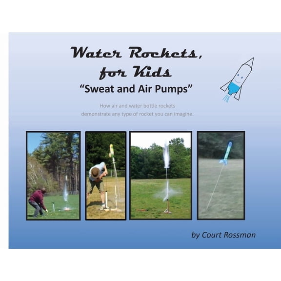 Water Rockets, for Kids, (Paperback)