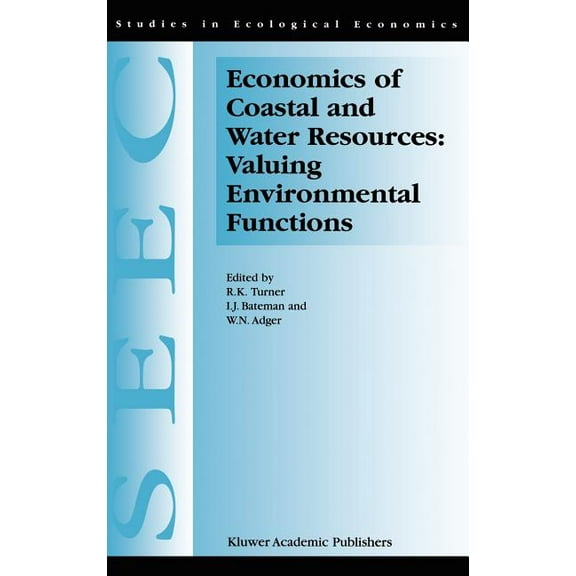 Studies in Ecological Economics Economics of Coastal and Water Resources: Valuing Environmental Functions, Book 3, (Hardcover)