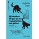 thumbnail image 1 of Libro El Hombre Al Que Ya No Le Gustaban Los Gatos Tapa Blanda, Autor Isabelle Aupy, Editorial Rayo Verde Editorial, 1 of 2