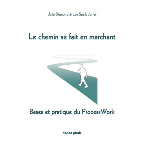 Le chemin se fait en marchant (Paperback)