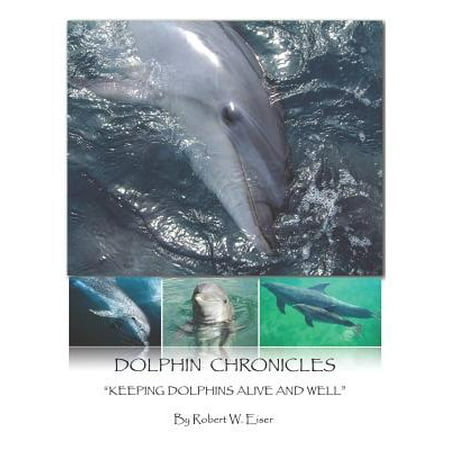 Dolphin Chronicles Keeping Dolphins Alive And Well