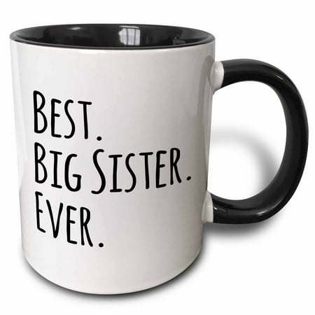 3dRose Best Big Sister Ever - Gifts for siblings - black text - Two Tone Black Mug,