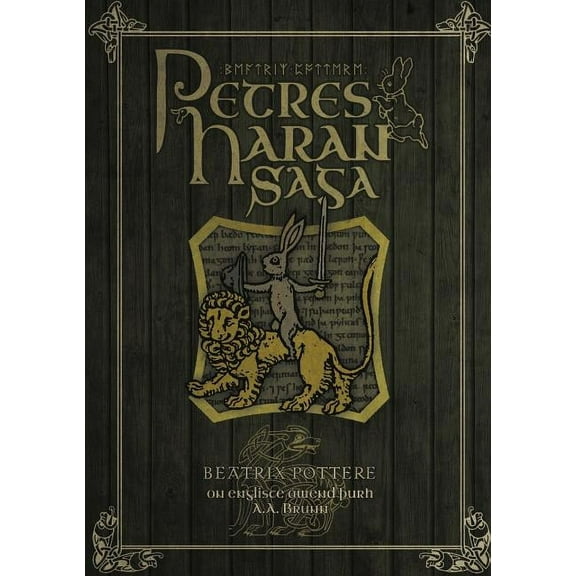Petres Haran Saga (The Tale of Peter Rabbit in Old English), (Paperback)