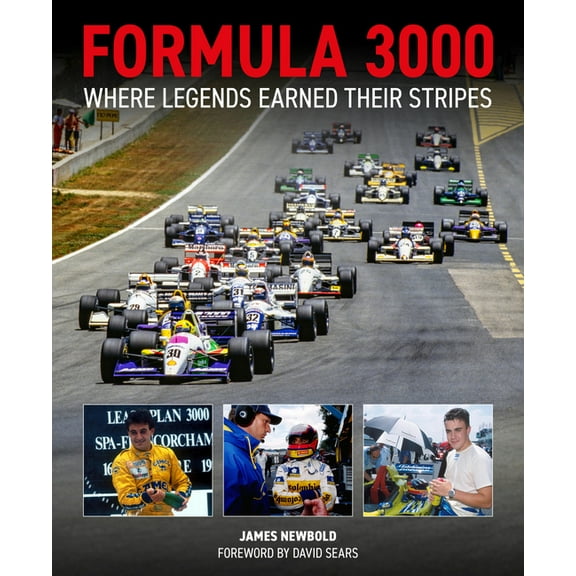 Formula 3000: Where Legends Earned Their Stripes, (Hardcover)