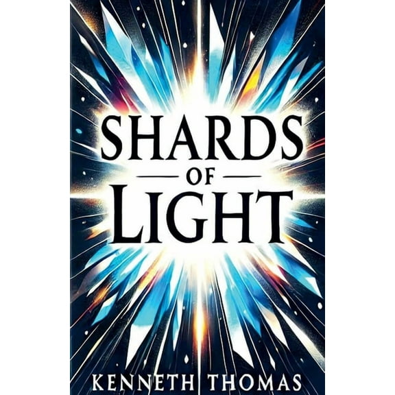 The Eclipse Chronicles Shards of Light, Book 1, (Paperback)