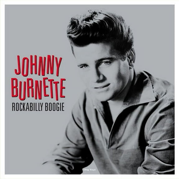 Johnny Burnette - Rockabilly Boogie - 180gm Vinyl - Music & Performance