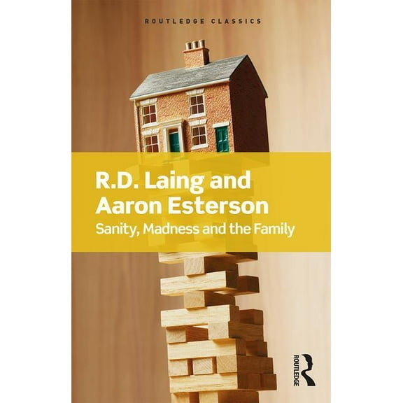 Routledge Classics Sanity, Madness and the Family, (Paperback)