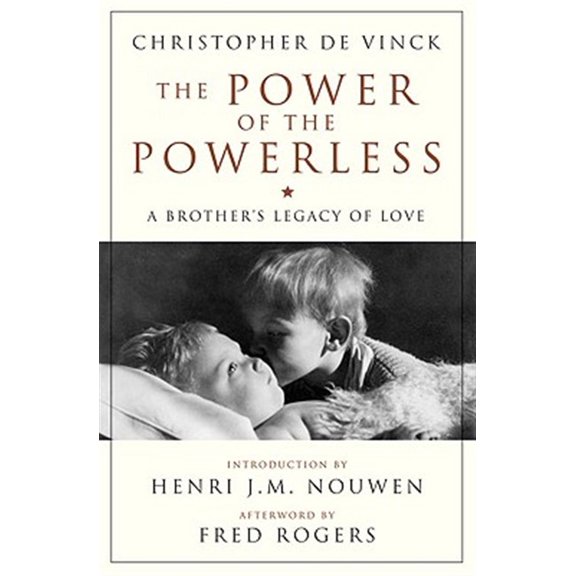 Pre-Owned The Power of the Powerless A Brother's Legacy of Love (Paperback) 0824519744 9780824519742