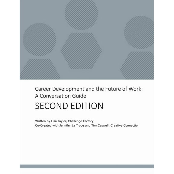 Career Development and the Future of Work: A Conversation Guide, (Paperback)