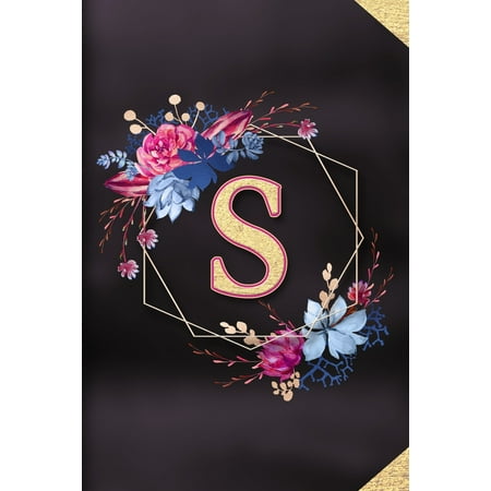 Seattle Floral Design School S: Monogram initial S notebook / Journal: Personalized Name Letter gifts for girls, women & men: School gifts for kids & teachers (blank lined Notebook 6x9 Classy Succulent Floral Gold Design) (Paperb ()