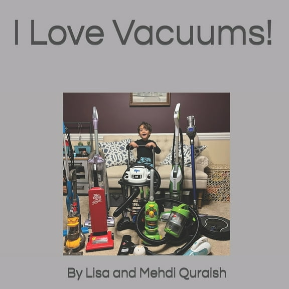I Love Vacuums!, (Paperback)