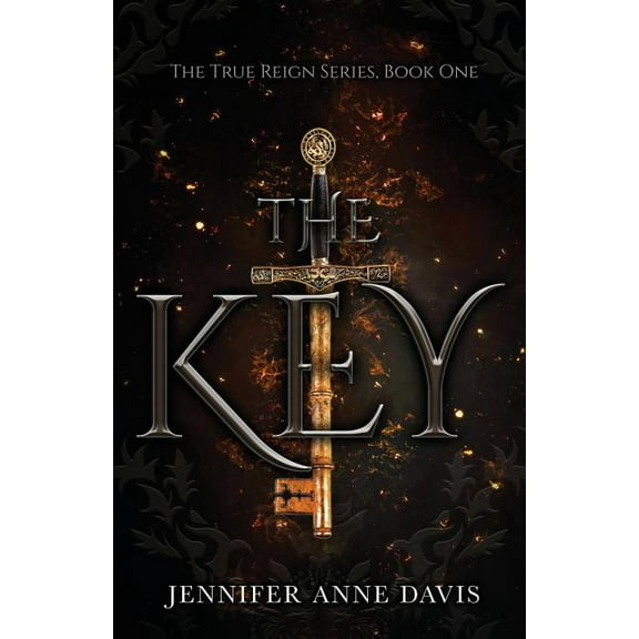 True Reign The Key: The True Reign Series, Book 1, Book 1, (Paperback)